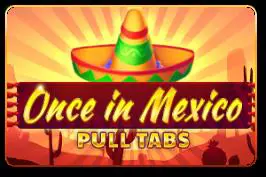 Once in Mexico (Pull Tabs) cover image