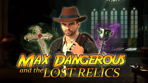 Max Dangerous and the Lost Relics cover image