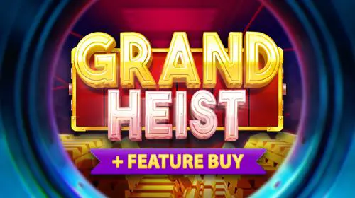 Grand Heist Feature Buy cover image