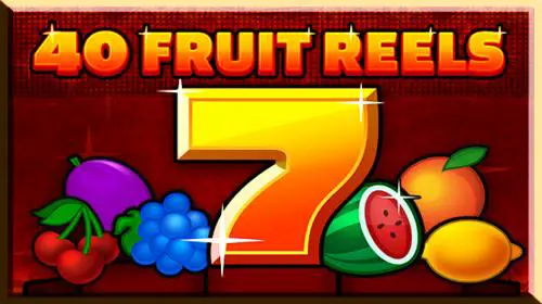 40 Fruit Reels cover image