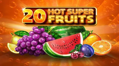 20 Hot Super Fruits cover image